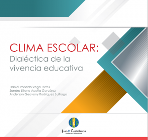 Clima escolar: Dialéctica de la vivencia educativa