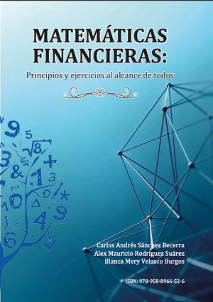 Matemáticas financieras: Principios y ejercicios al alcance de todos