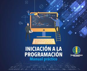 "Iniciación a la programación. Manual práctico" fue escrito por John Alexander Bohada Jaime, Claudia Hermencia Rodríguez Barrera e Ivan Andrés Delgado González